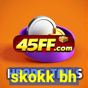 skokk bh